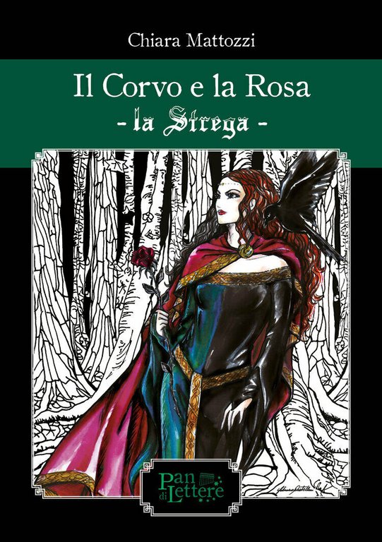 Il corvo e la rosa. La Strega. Ediz. illustrata di …