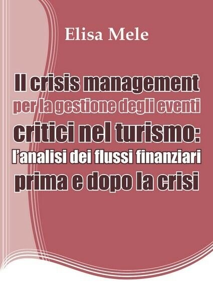 Il crisis management per la gestione degli eventi critici nel …