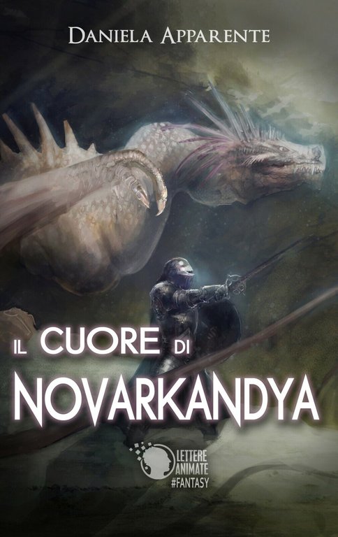 Il Cuore di Novarkandya di Daniela Apparente, 2017, Lettere Animate …