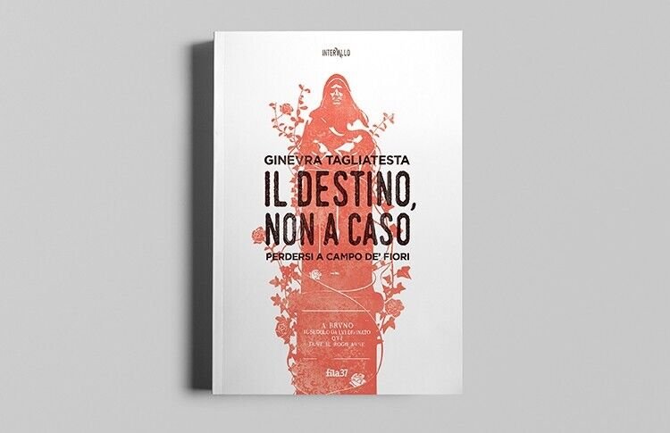 Il destino, non a caso. Perdersi a Campo de? fiori di Ginevra Tagliatesta, 201