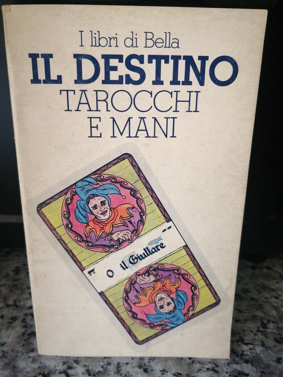 Il destino , Tarocchi e mani di I Libri Di …