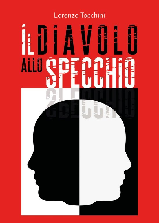 Il diavolo allo specchio di Lorenzo Tocchini, 2018, Youcanprint