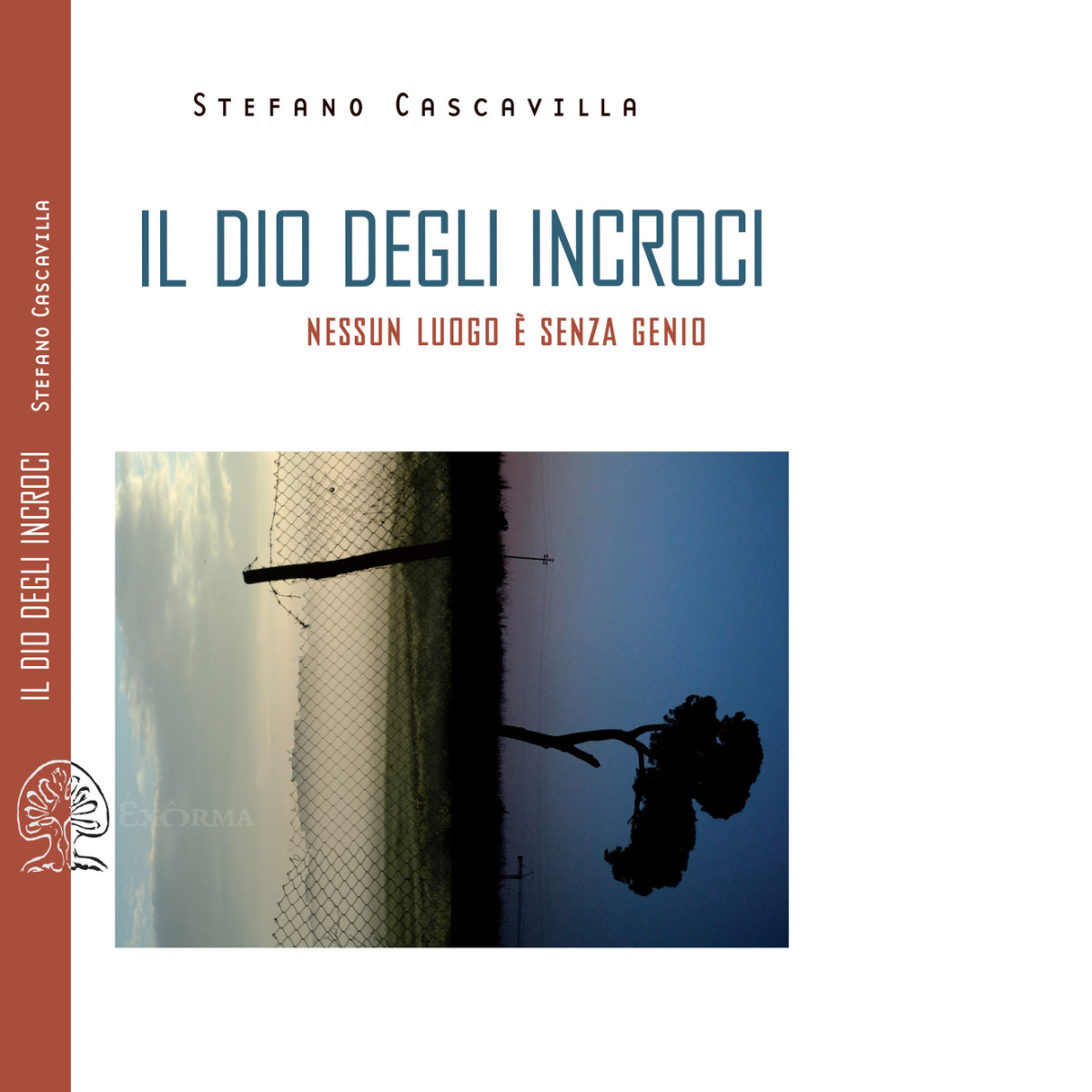 Il dio degli incroci. Nessun luogo è senza genio di …