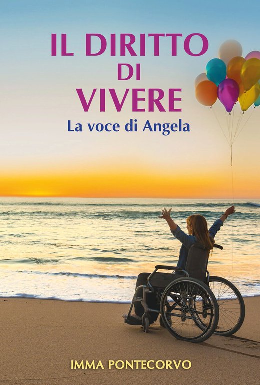 Il diritto di vivere. La voce di Angela di Imma …