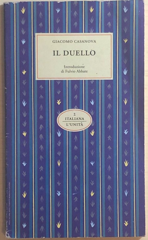 Il duello di Giacomo Casanova, 1993, L?Unità