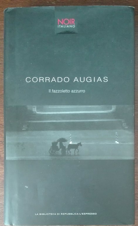 Il fazzoletto azzurro - Corrado Augias - La bibblioteca di … | Immagine Gallery 2