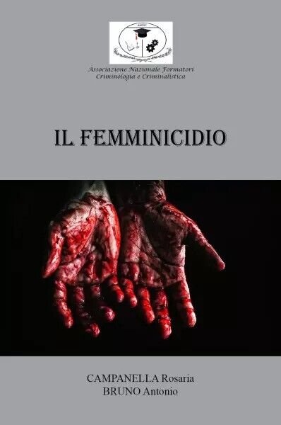 Il Femminicidio di Antonio Bruno, Rosaria Campanella, 2023, Youcanprint