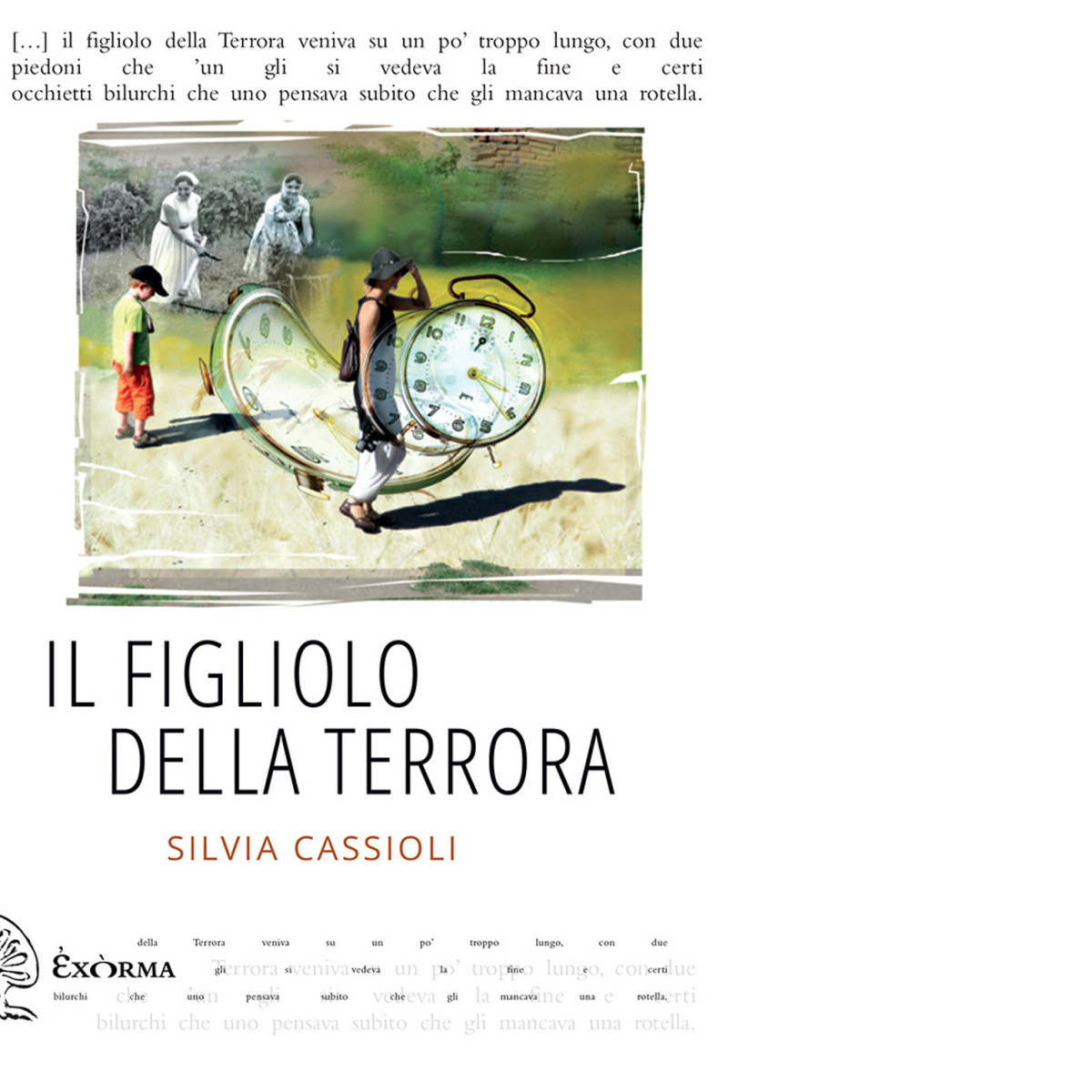 Il figliolo della terrora di Cassioli Silvia - Exòrma, 2019