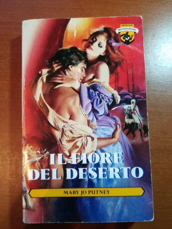 Il fiore del deserto - Mary Jo Putney - Mondadori …