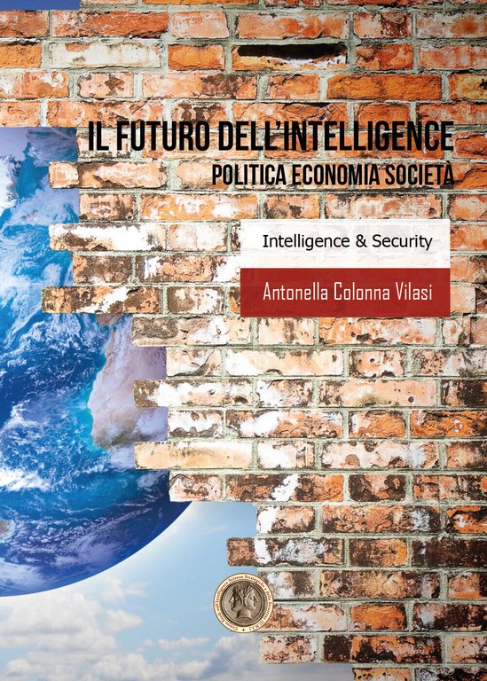 Il futuro dell?intelligence - Antonella Colonna Vilasi, 2020, Youcanprint