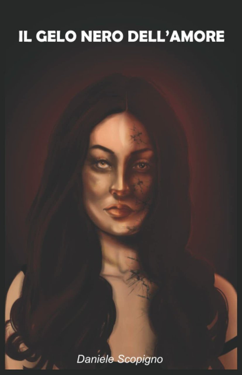 Il gelo nero dell?amore di Daniele Scopigno, 2021, Indipendently Published