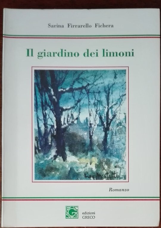 Il giardino dei limoni - Sarina Firrarello Fichera - Greco, …