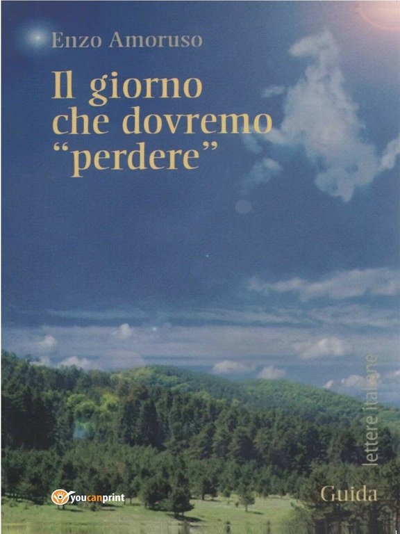 Il giorno che dovremo «perdere» di Enzo Amoruso, Vincenzo Amoruso, …