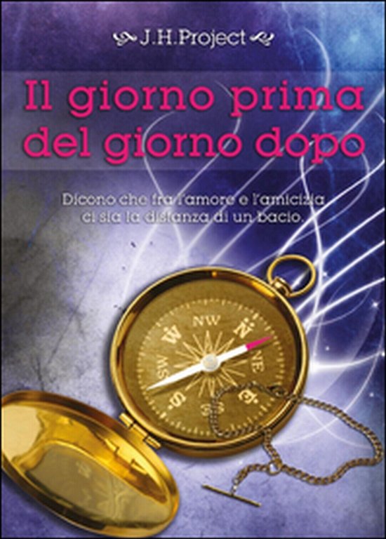 Il giorno prima del giorno dopo. Ediz. integrale di J. …