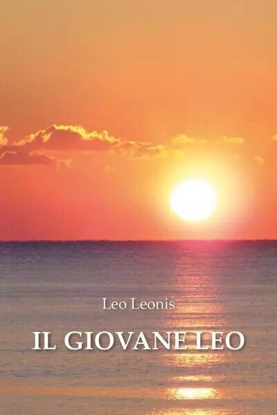 Il Giovane Leo di Leo Leonis, 2023, Youcanprint