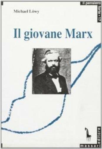 Il giovane Marx e la teoria della rivoluzione di Michael …