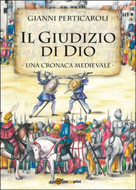 Il giudizio di Dio di Gianni Perticaroli, 2014, Youcanprint