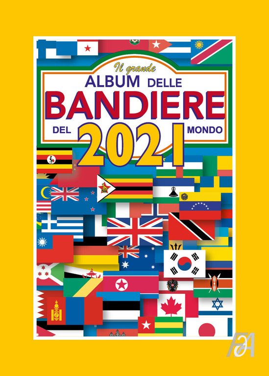 Il Grande Album delle Bandiere del Mondo - 2021 di …
