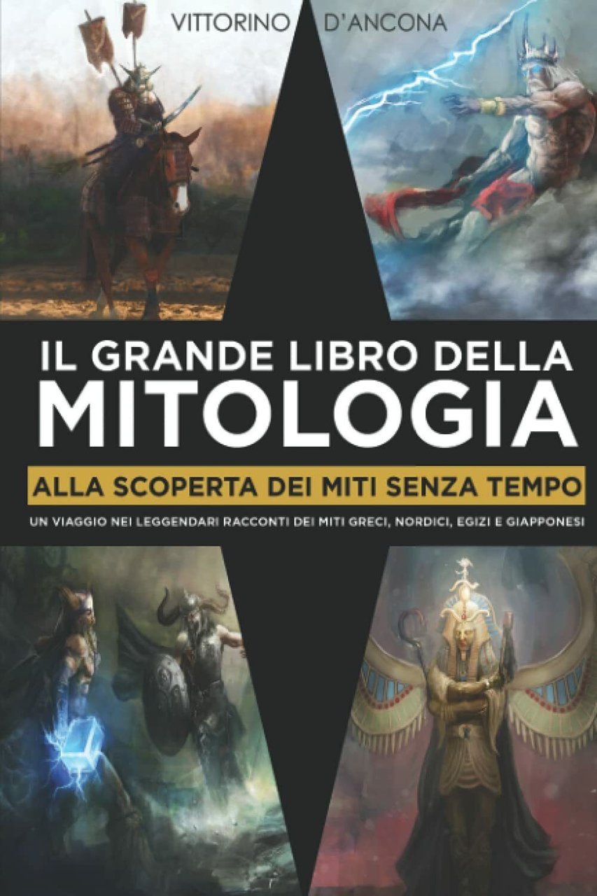 Il Grande Libro della Mitologia: Alla Scoperta dei Miti Senza …