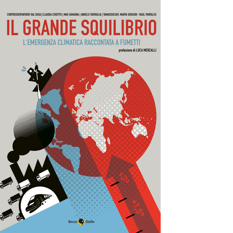 Il grande squilibrio. L?emergenza climatica raccontata a fumetti di Claudia …