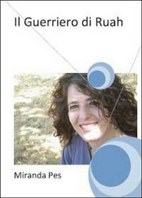 Il guerriero di Ruah di Miranda Pes, 2012, Youcanprint