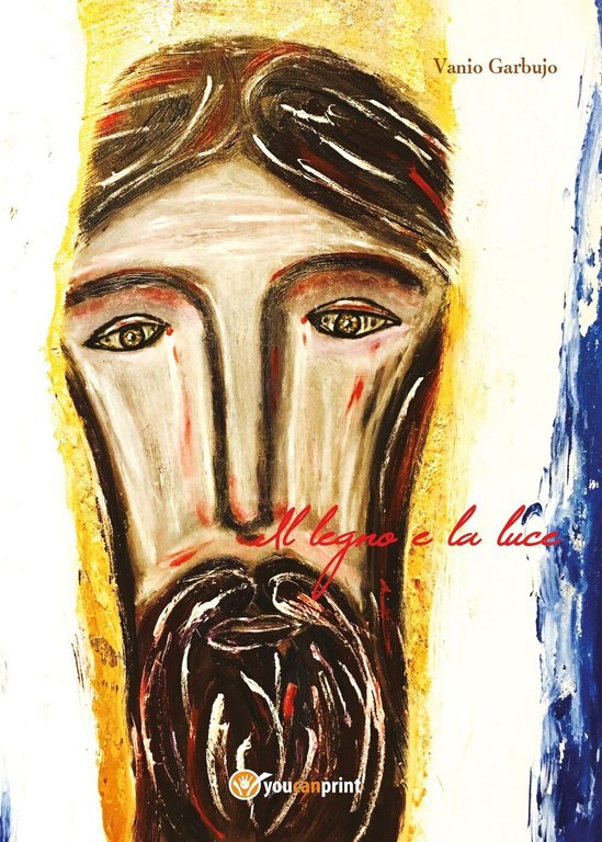 Il Legno e la Luce. Sui passi della Croce di …