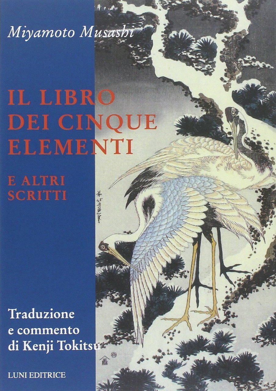 Il libro dei cinque elementi e altri scritti - Musashi …