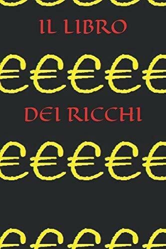 IL LIBRO DEI RICCHI di Sireva Ck, 2020, Indipendently Published