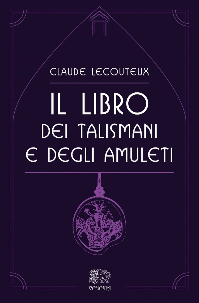 Il libro dei talismani e degli amuleti - Claude Lecouteux …