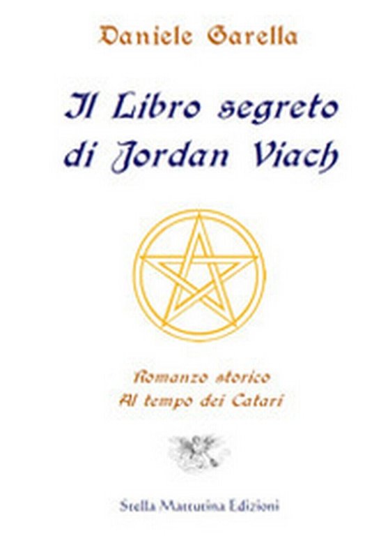 Il libro segreto di Jordan Viach. Romanzo storico al tempo …