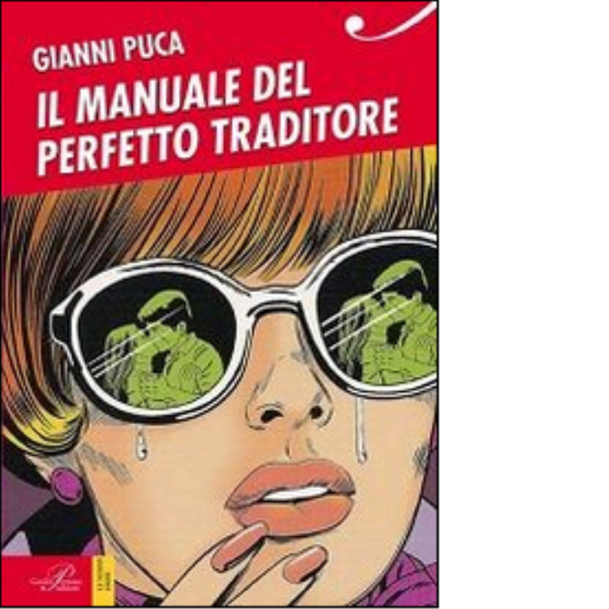Il manuale del perfetto traditore di Gianni Puca - Perrone, …