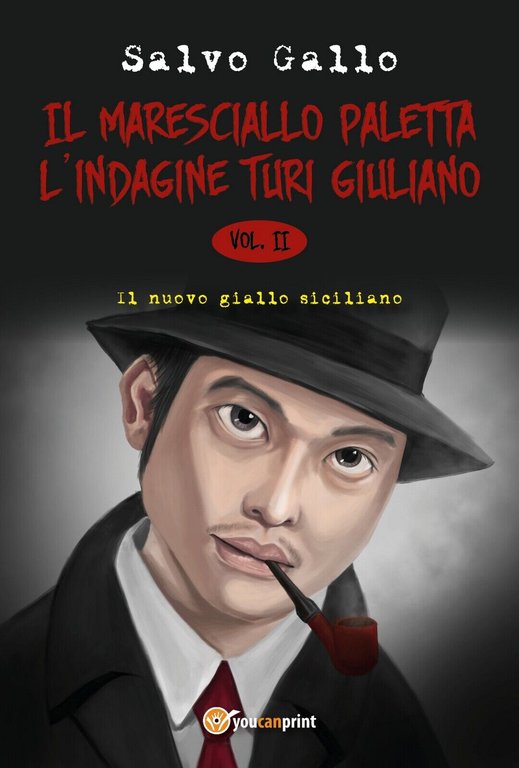 Il maresciallo Paletta - L?indagine Turi Giuliano di Salvo Gallo, …