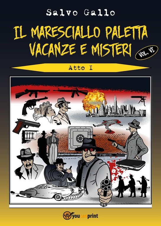 Il maresciallo Paletta Vol.6 Vacanze e misteri- Atto 1 di …