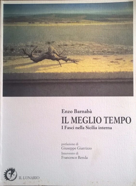 Il meglio tempo: I fasci nella Sicilia interna - Barnabà … | Immagine Gallery 2