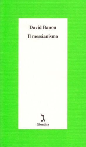 Il messianismo di David Banon - giuntina, 2000