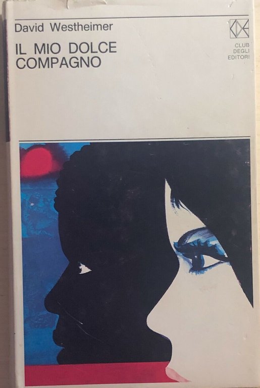 Il mio dolce compagno di David Westheimer, 1972, Club Degli … | Immagine Gallery 2