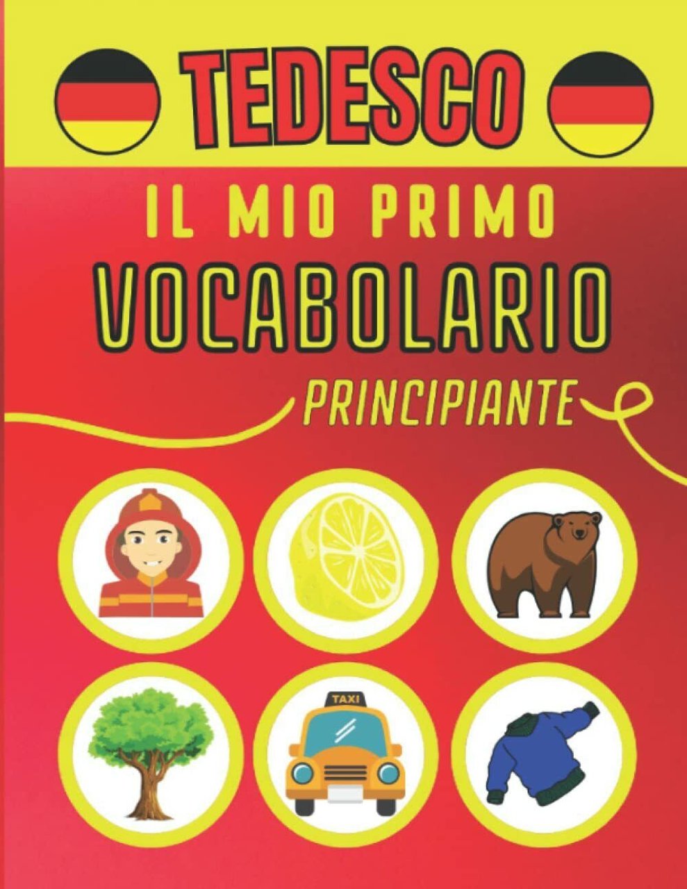 Il mio primo vocabolario tedesco: Impara facilmente il vocabolario tedesco …