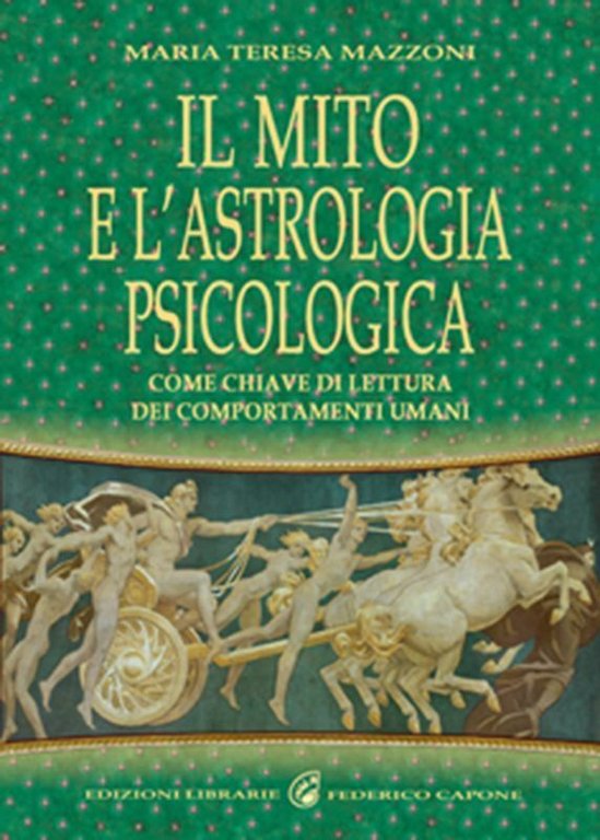 Il mito e l?astrologia psicologica come chiave di lettura dei comportamenti uman