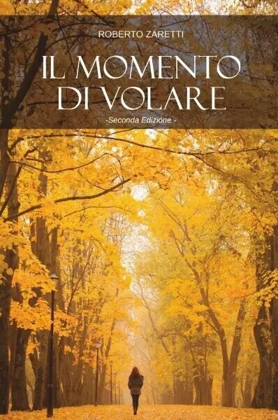 Il momento di volare di Roberto Zaretti, 2022, Spv