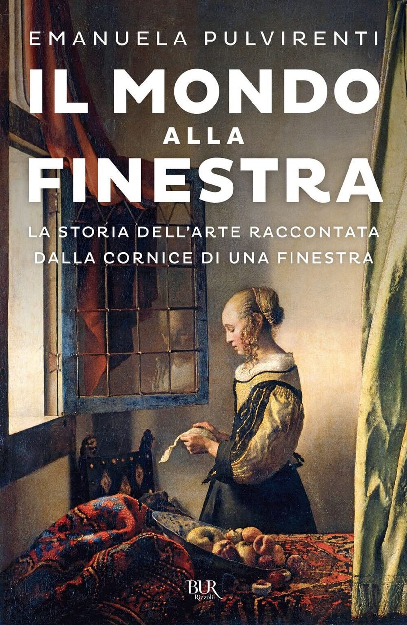 Il mondo alla finestra - Emanuela Pulvirenti - Rizzoli, 2022