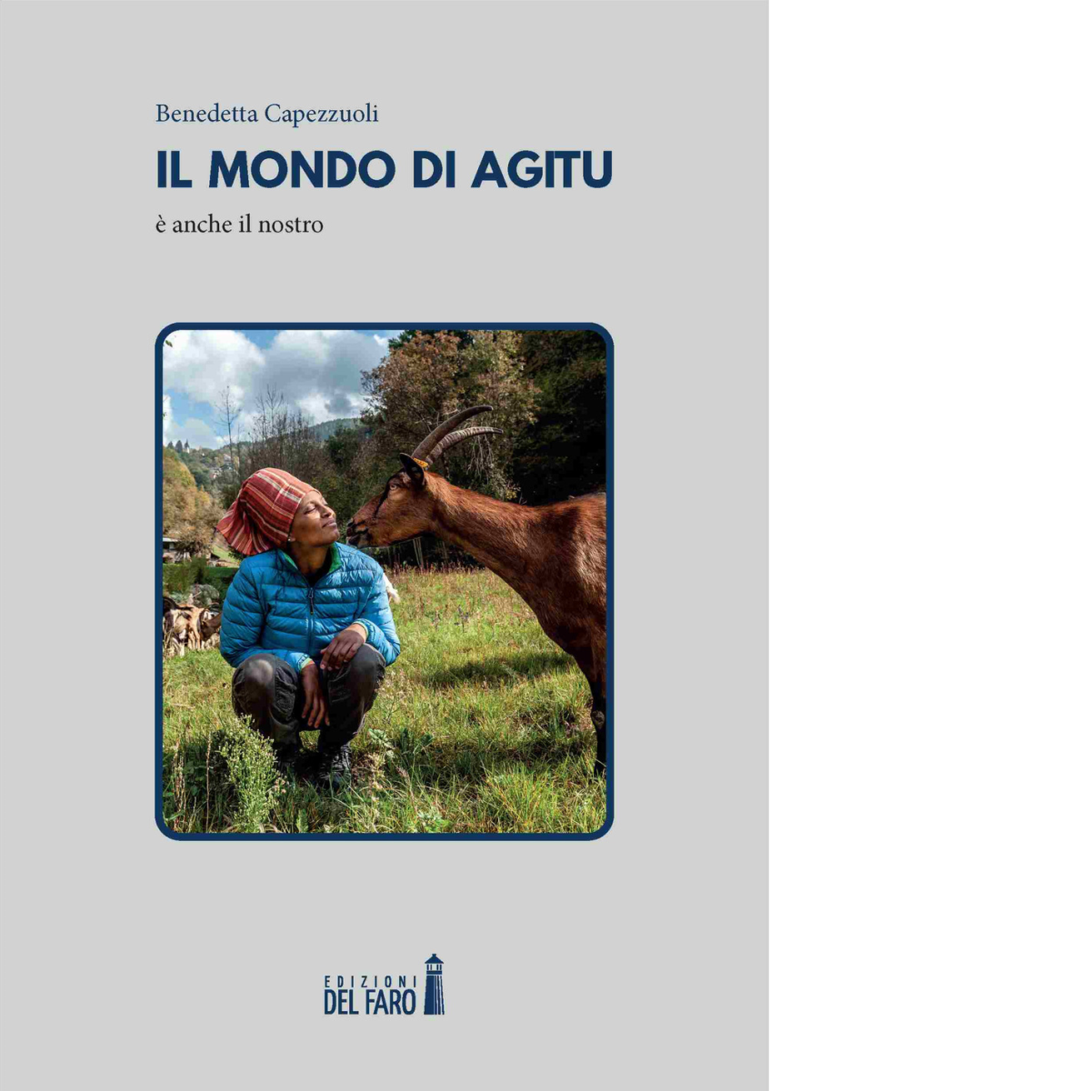 Il mondo di Agitu è anche il nostro di Capezzuoli …