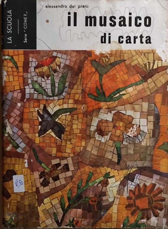 Il musaico di carta di Alessandro Dal Prato, 1966, La …