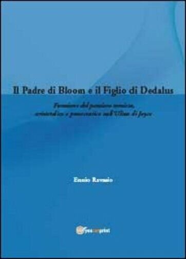 Il padre di Bloom e il figlio di Dedalus di …