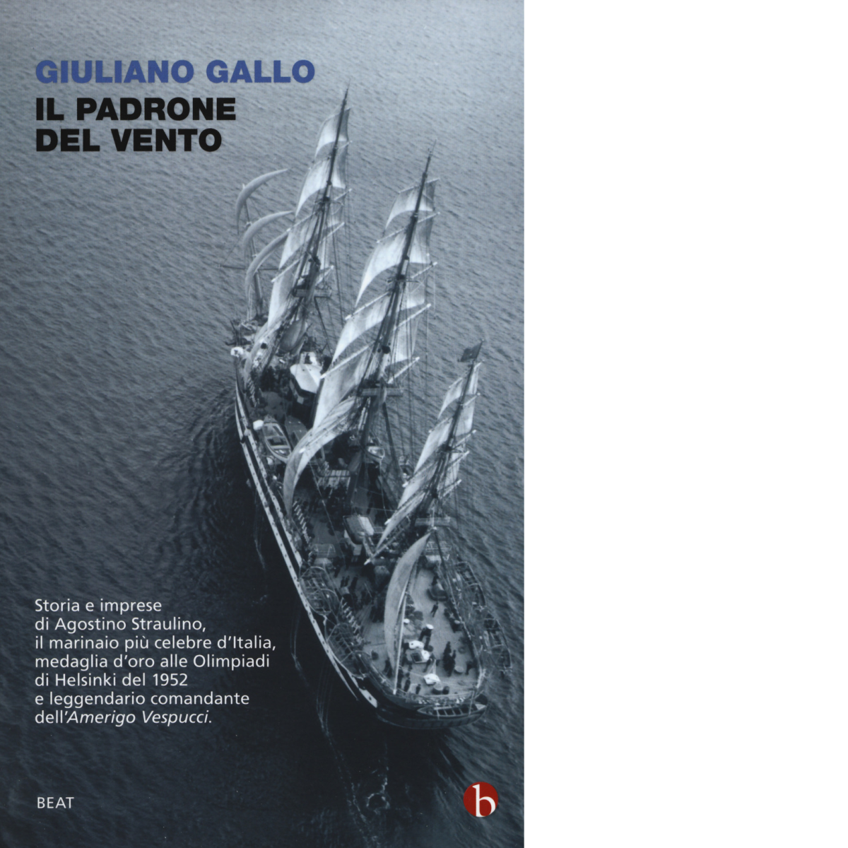 Il padrone del vento. La lunga vita felice di Agostino …