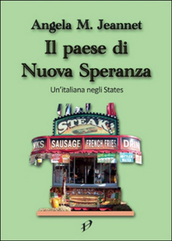 Il paese di nuova speranza di Angela M. Jeannet, 2015, …