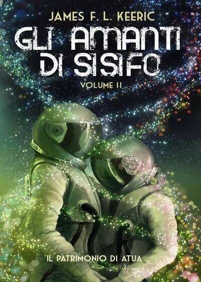 Il patrimonio di Atua: gli Amanti di Sisifo Volume II …