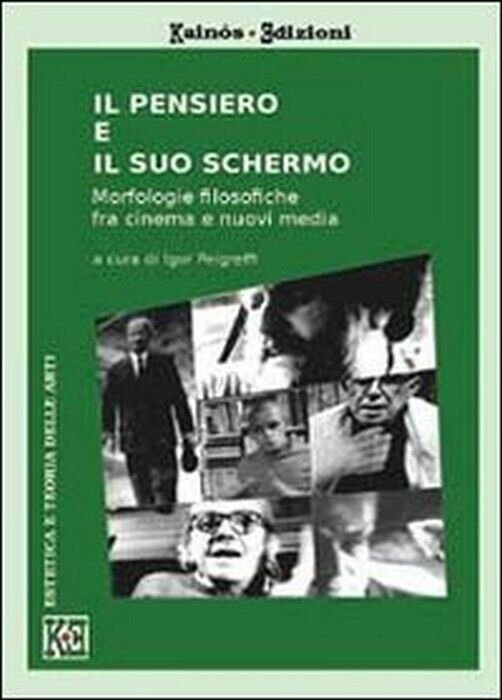 Il pensiero e il suo schermo - I. Pelgreffi, 2013, …