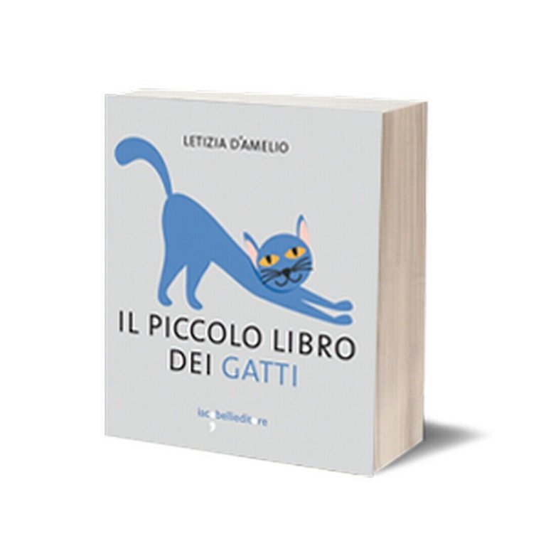 Il piccolo libro dei gatti di Letizia D?Amelio, 2016, Iacobelli …