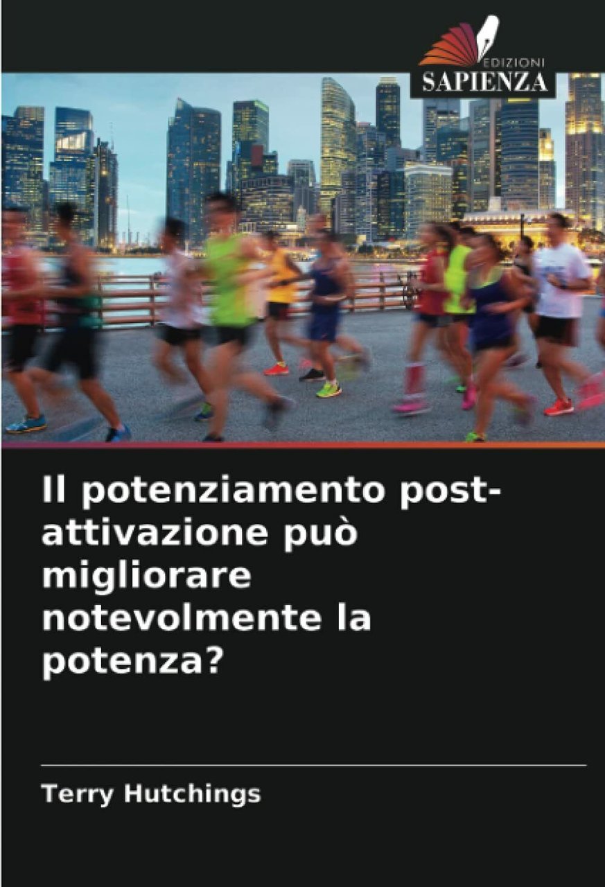 Il potenziamento post-attivazione può migliorare notevolmente la potenza? - 2021