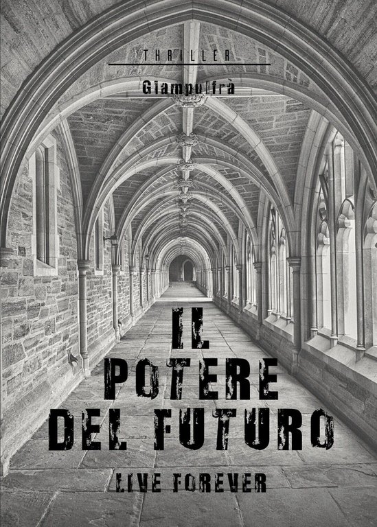 Il potere del futuro di Giampulfra, 2020, Youcanprint